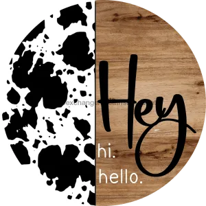 Welcome Sign, Hey Sign, Country Sign, DECOE-4152, 12" metal Round